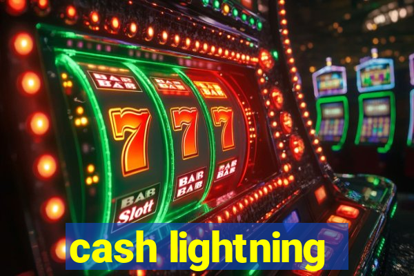 cash lightning