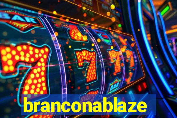 branconablaze