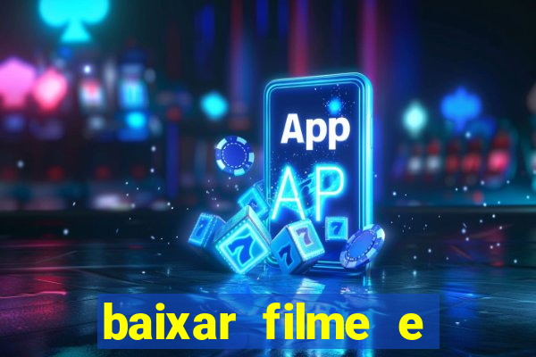 baixar filme e series mp4