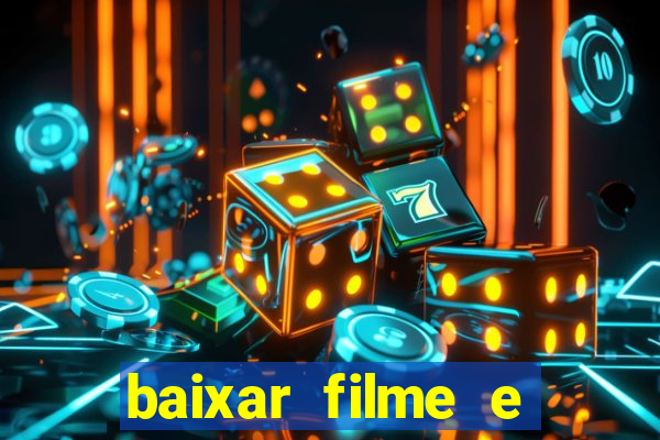 baixar filme e series mp4