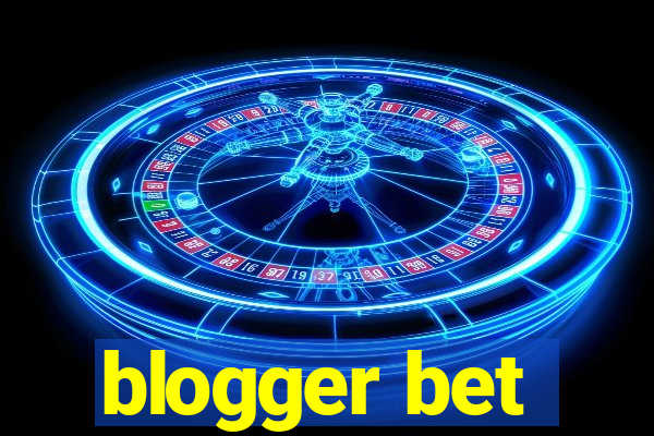 blogger bet