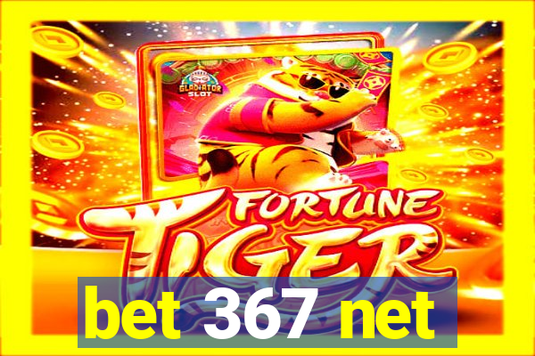 bet 367 net