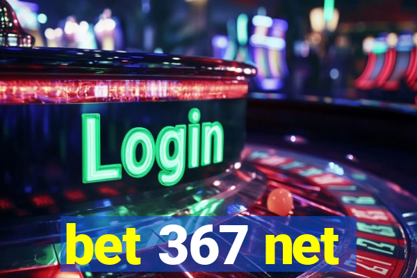 bet 367 net