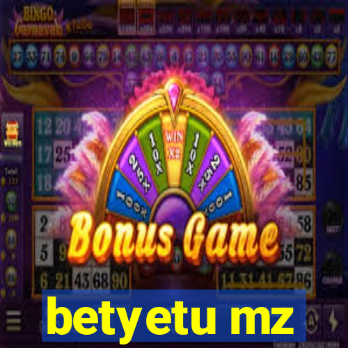 betyetu mz