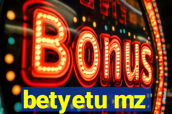 betyetu mz