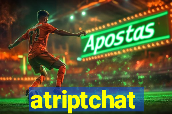 atriptchat