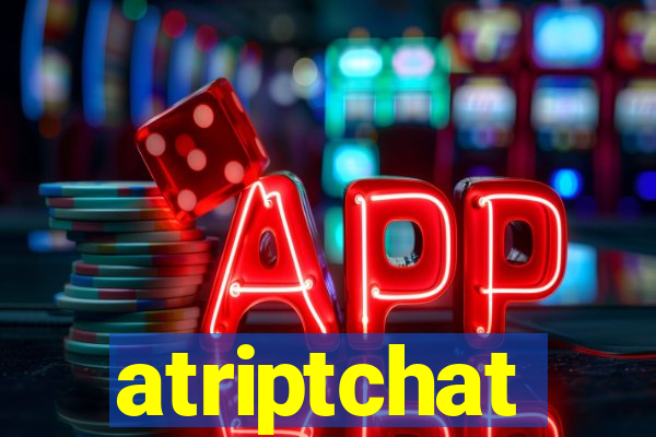 atriptchat