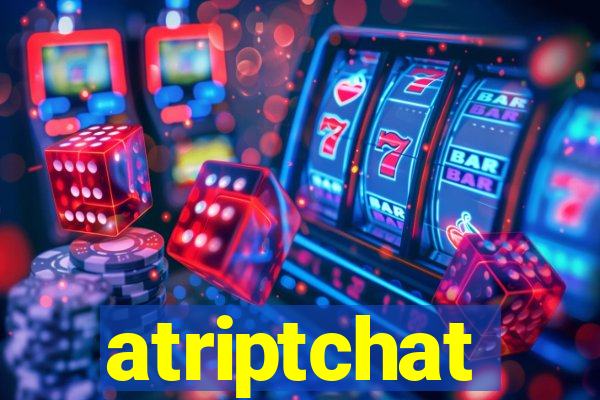 atriptchat