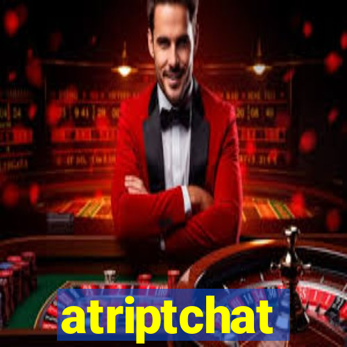 atriptchat