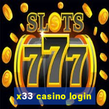 x33 casino login