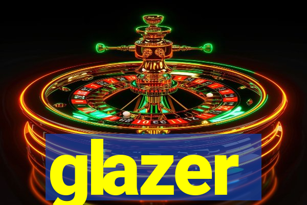 glazer