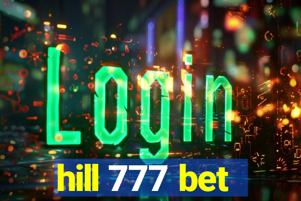 hill 777 bet