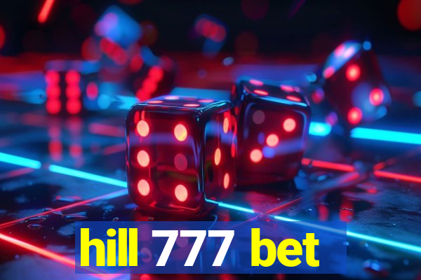 hill 777 bet