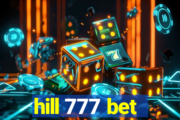 hill 777 bet