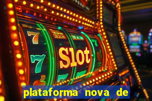 plataforma nova de jogos de aposta