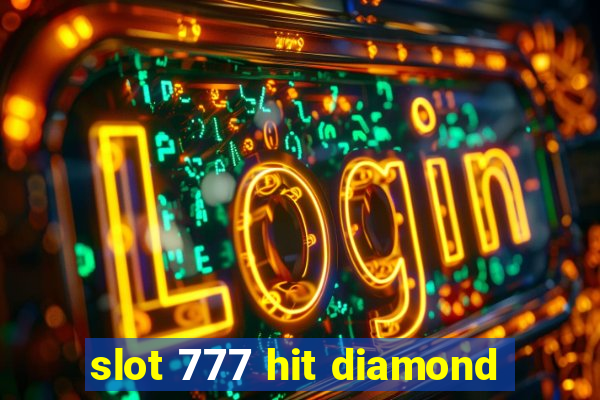 slot 777 hit diamond