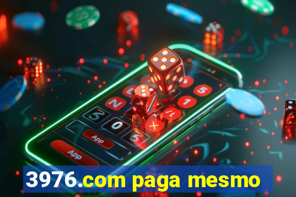 3976.com paga mesmo