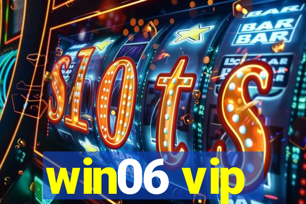 win06 vip