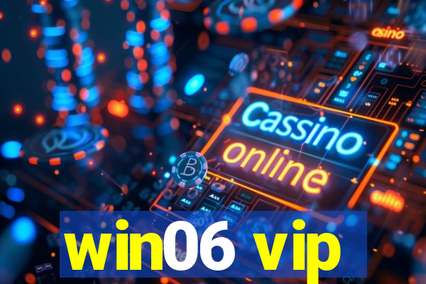 win06 vip