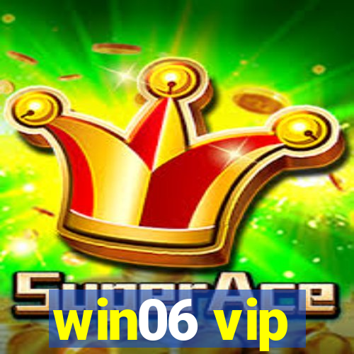 win06 vip