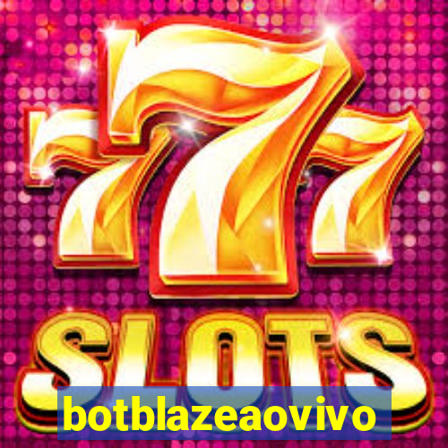 botblazeaovivo