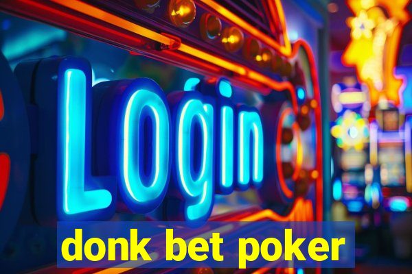 donk bet poker