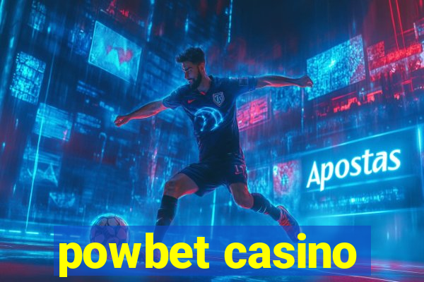 powbet casino