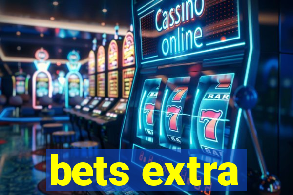 bets extra