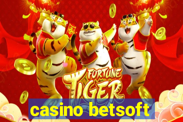 casino betsoft