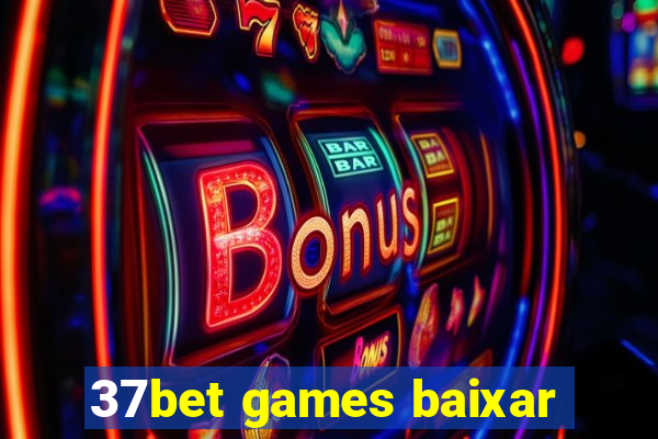 37bet games baixar