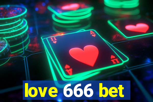 love 666 bet