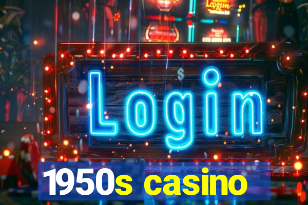 1950s casino