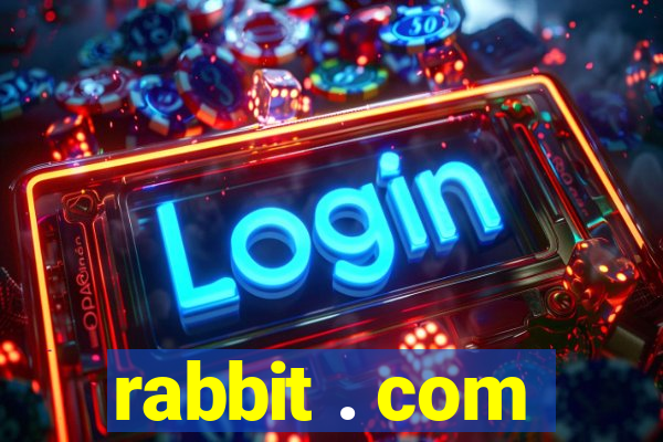 rabbit . com