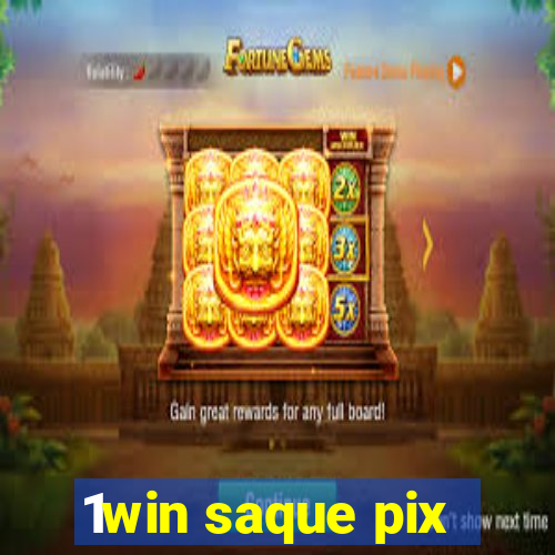 1win saque pix