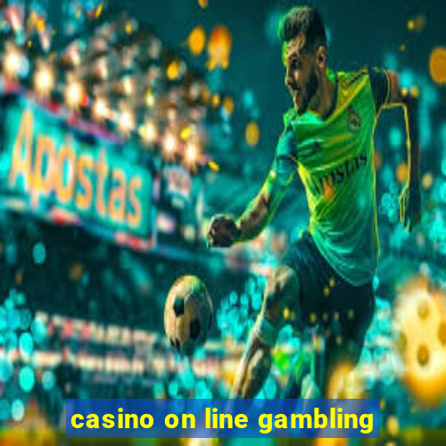 casino on line gambling