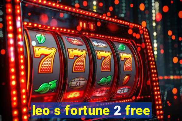 leo s fortune 2 free