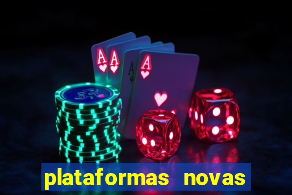 plataformas novas de slots