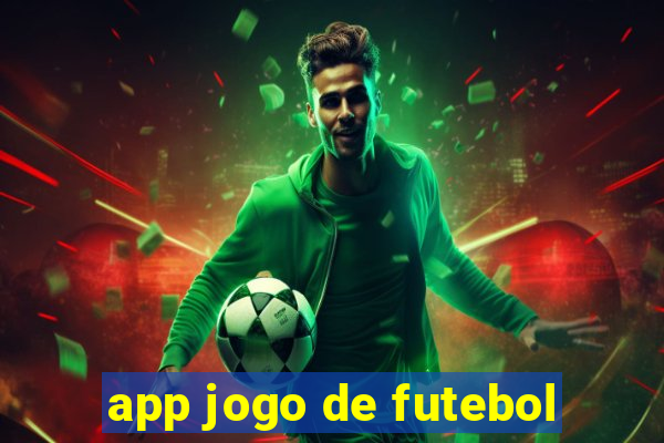 app jogo de futebol