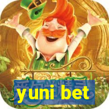 yuni bet