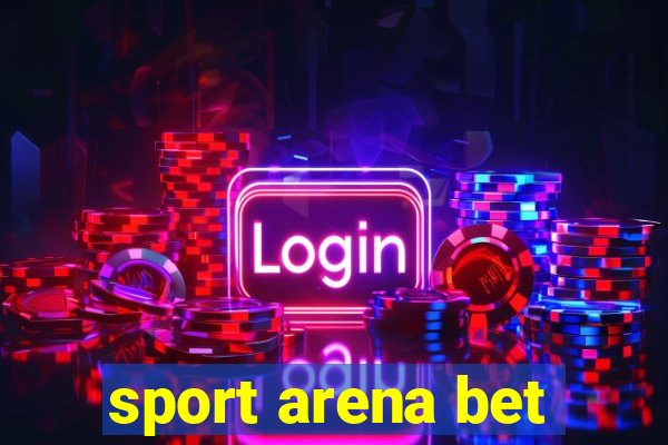 sport arena bet