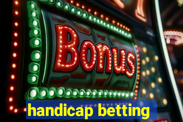 handicap betting