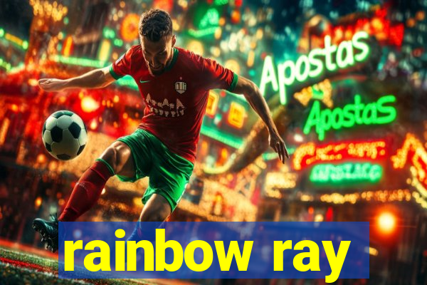 rainbow ray