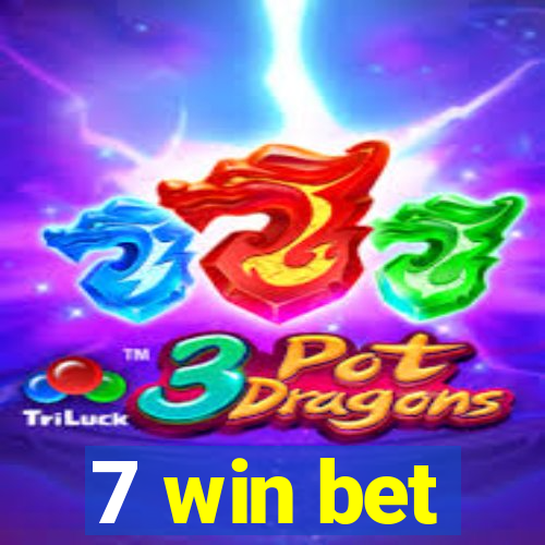 7 win bet