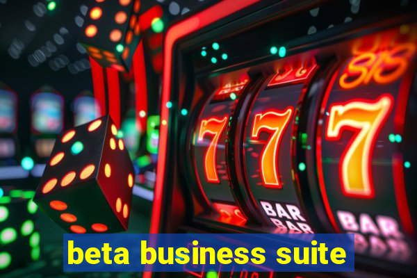 beta business suite