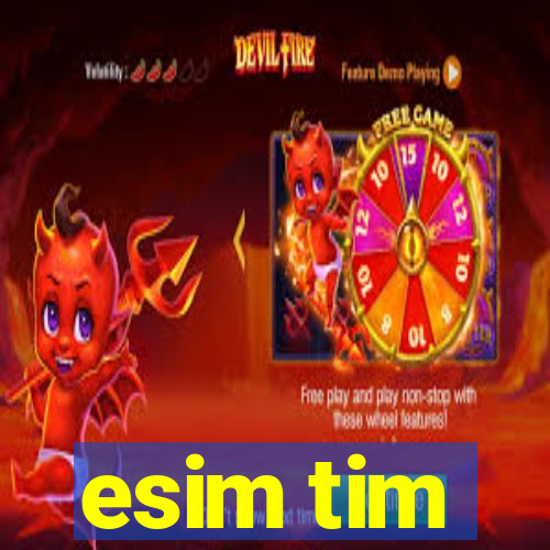 esim tim