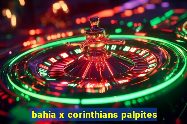 bahia x corinthians palpites