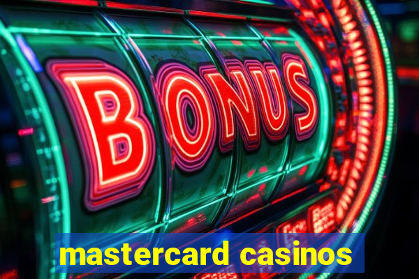 mastercard casinos