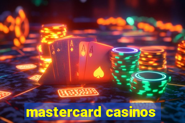 mastercard casinos