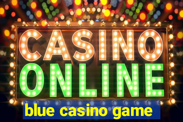 blue casino game