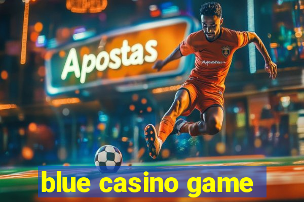 blue casino game